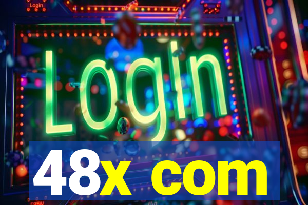 48x com